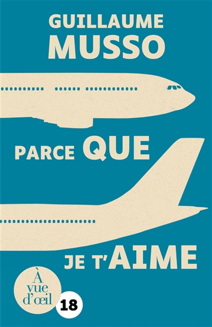 Couverture du livre « Parce que je t'aime : roman » de Guillaume Musso, librairie Les Contes Infusés à Corte