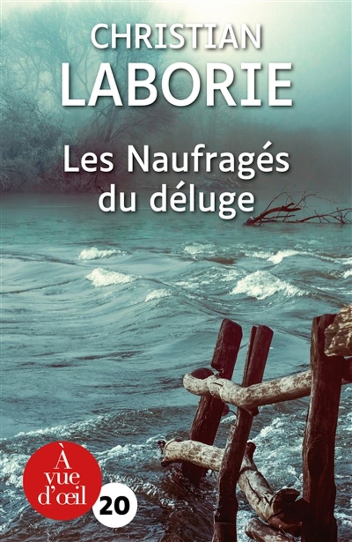 Couverture du livre « Les naufragés du déluge : roman » de Christian Laborie, librairie Les Contes Infusés à Corte