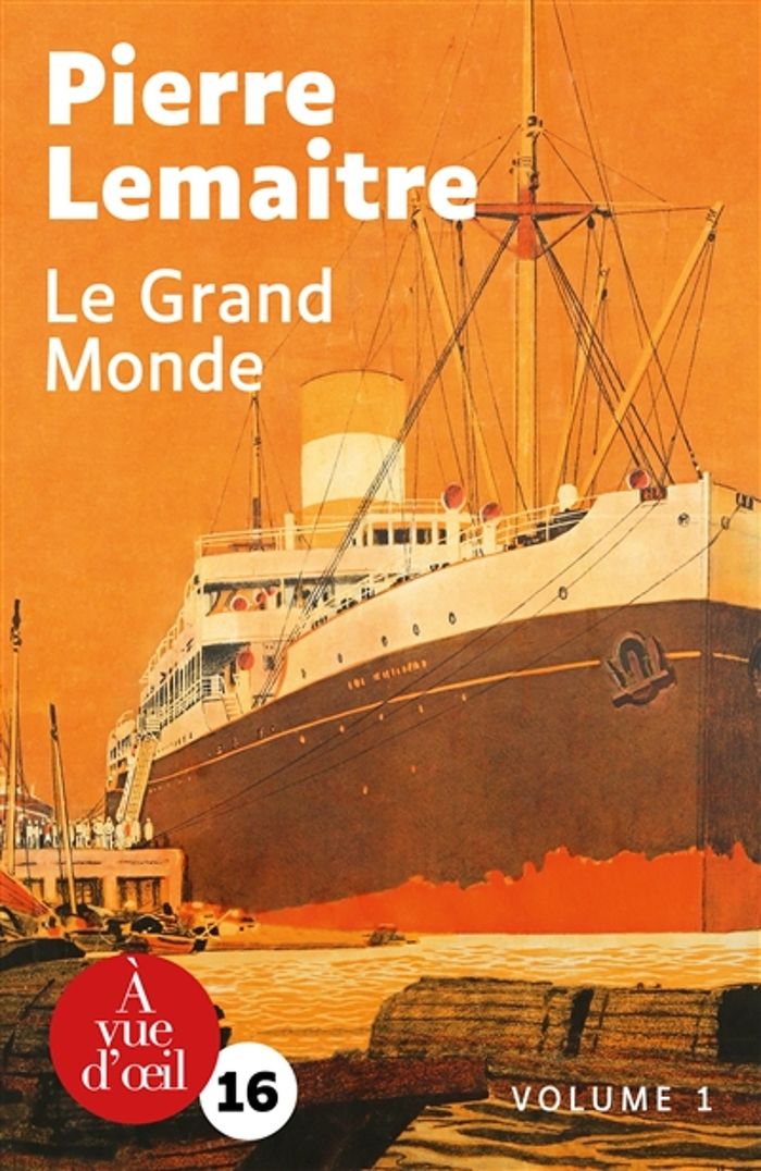Couverture du livre « Le grand monde : roman » de Pierre Lemaitre, librairie Les Contes Infusés à Corte