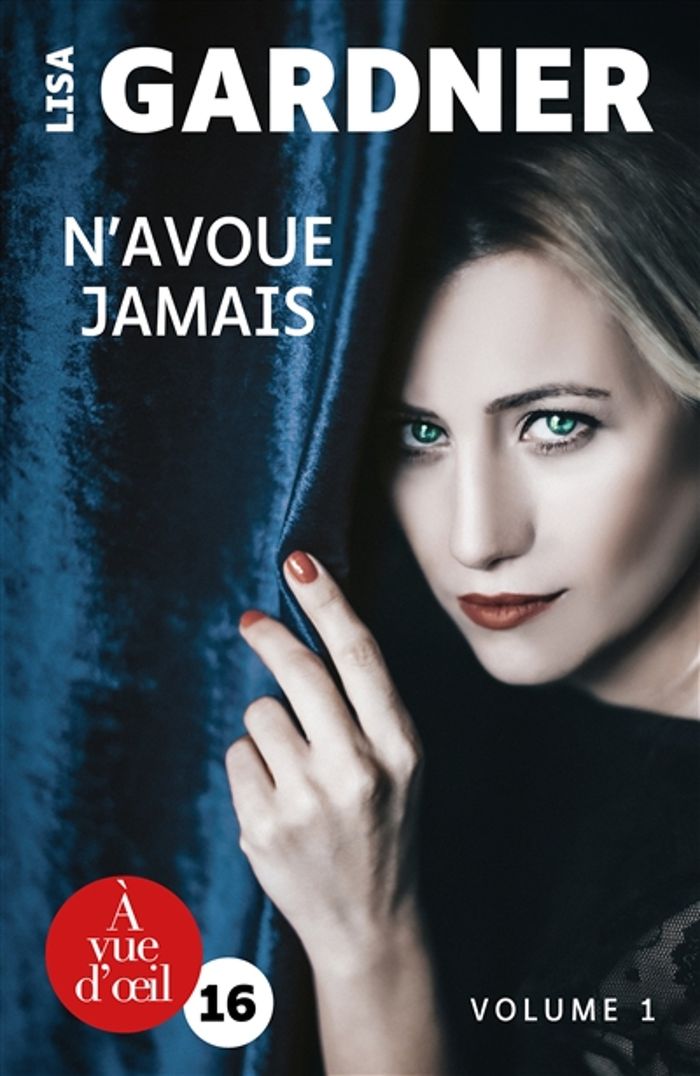 Couverture du livre « N'avoue jamais : roman » de Lisa Gardner, librairie Les Contes Infusés à Corte