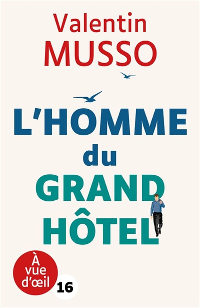 Couverture du livre « L'homme du Grand Hôtel : roman » de Valentin Musso, librairie Les Contes Infusés à Corte