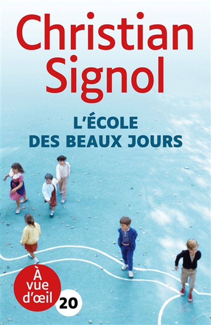 Couverture du livre « L'école des beaux jours : roman » de Christian Signol, librairie Les Contes Infusés à Corte