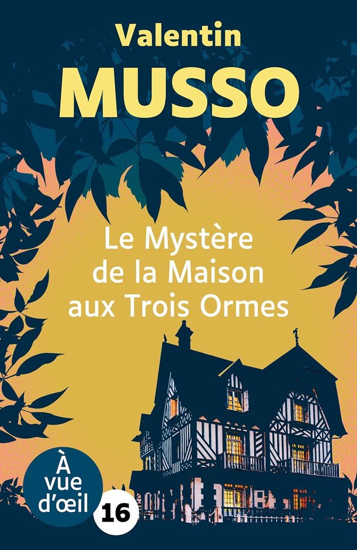 Couverture du livre « Le mystère de la maison aux trois ormes : roman » de Valentin Musso, librairie Les Contes Infusés à Corte