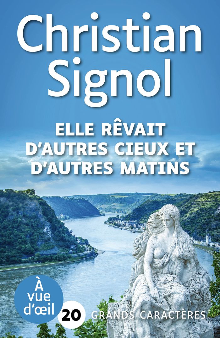 Couverture du livre « Elle rêvait d'autres cieux et d'autres matins : roman » de Christian Signol, librairie Les Contes Infusés à Corte