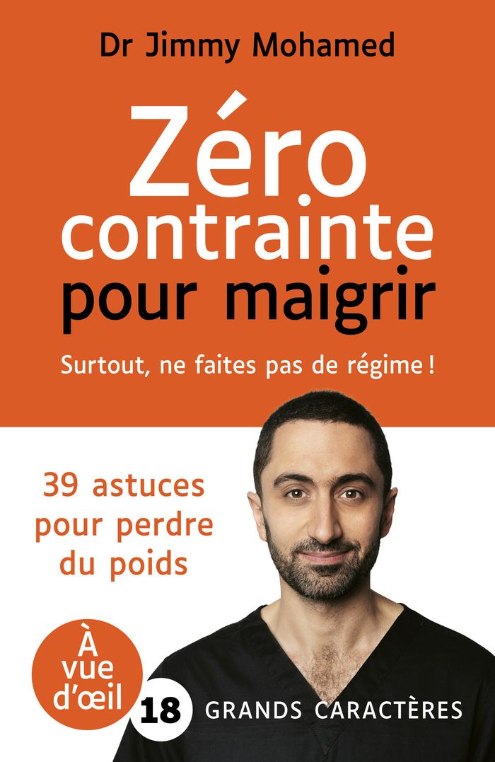 Couverture du livre « Zéro contrainte pour maigrir : surtout, ne faites pas de régime ! » de Jimmy Mohamed, librairie Les Contes Infusés à Corte
