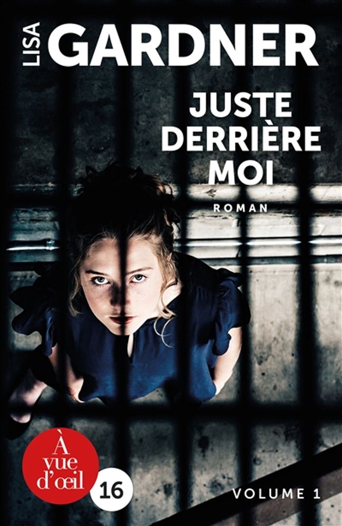 Couverture du livre « Juste derrière moi » de Lisa Gardner, librairie Les Contes Infusés à Corte