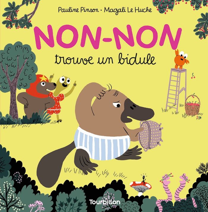 Couverture du livre « Non-Non trouve un bidule » de Pauline Pinson, librairie Les Contes Infusés à Corte