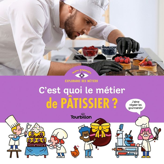 Couverture du livre « C'est quoi le métier de pâtissier ? » de Stéphanie Duval, librairie Les Contes Infusés à Corte