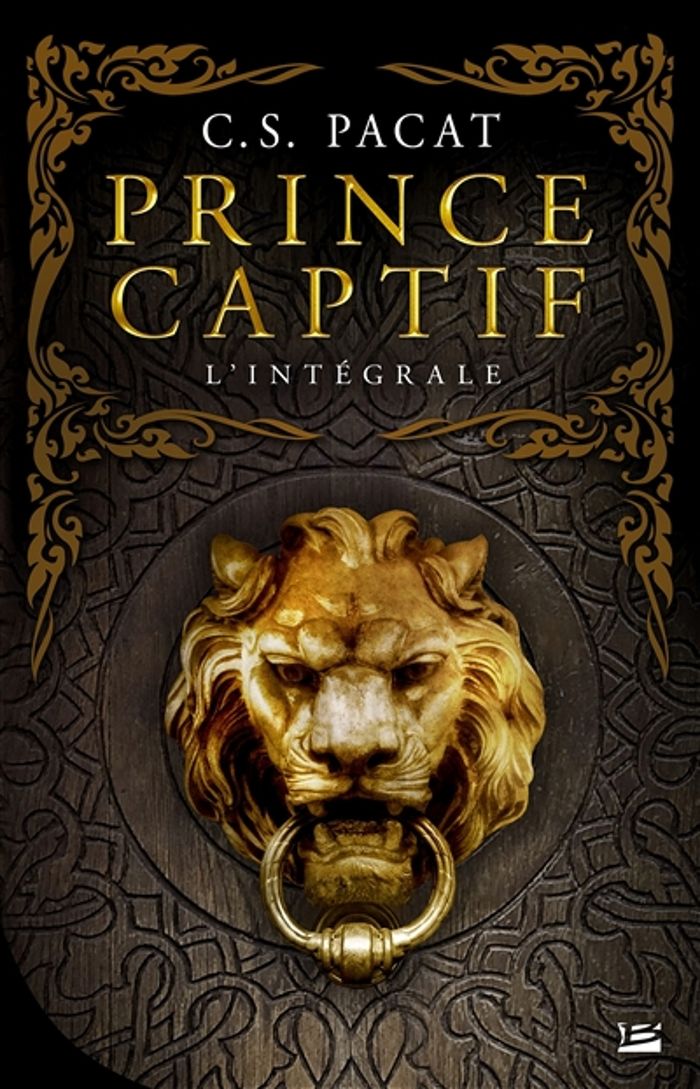 Couverture du livre « Prince captif : l'intégrale » de C. S. Pacat, librairie Les Contes Infusés à Corte