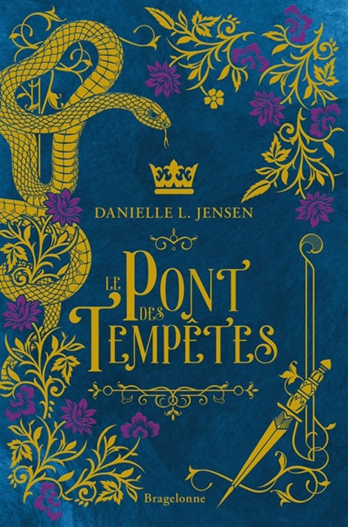 Couverture du livre « Le pont des tempêtes » de Danielle L. Jensen, librairie Les Contes Infusés à Corte