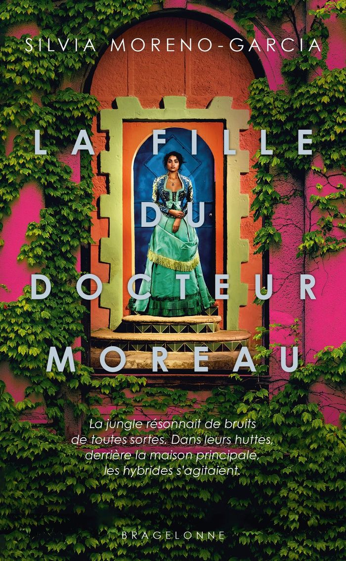 Couverture du livre « La fille du docteur Moreau » de Silvia Moreno-Garcia, librairie Les Contes Infusés à Corte