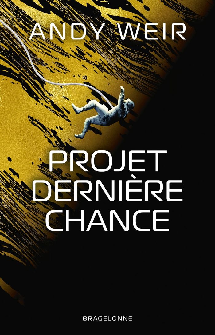 Couverture du livre « Projet dernière chance » de Andy Weir, librairie Les Contes Infusés à Corte