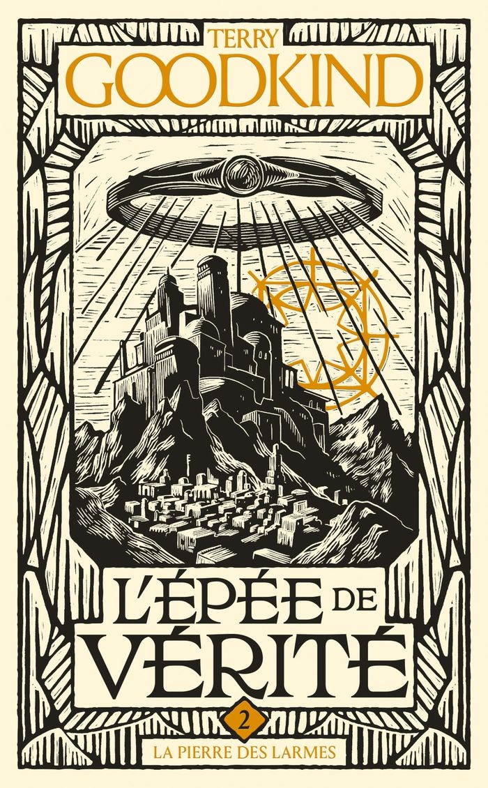 Couverture du livre « L'EPEE DE VERITE, T2 : LA PIERRE DES LARMES » de Goodkind/vaderetro, librairie Les Contes Infusés à Corte