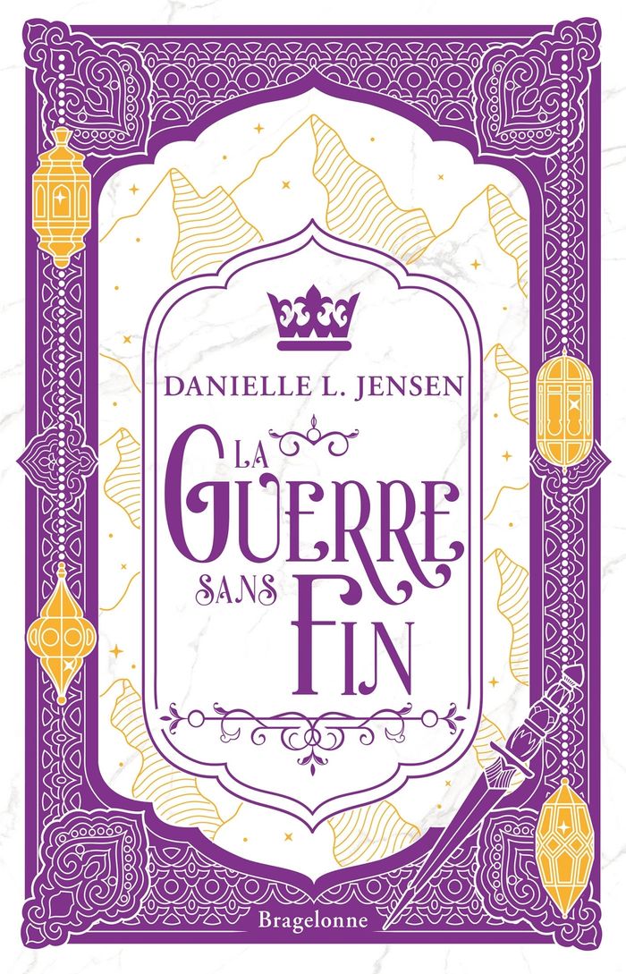 Couverture du livre « La guerre sans fin » de Danielle L. Jensen, librairie Les Contes Infusés à Corte
