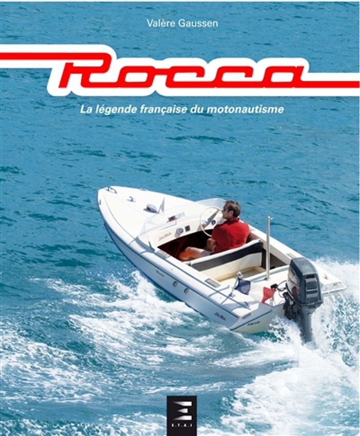 Couverture du livre « ROCCA - LA LEGENDE FRANCAISE DU MOTONAUTISME » de Valere Gaussen, librairie Les Contes Infusés à Corte