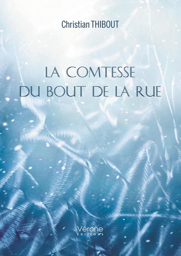 Couverture du livre « LA COMTESSE DU BOUT DE LA RUE » de Christian Thibout, librairie Les Contes Infusés à Corte
