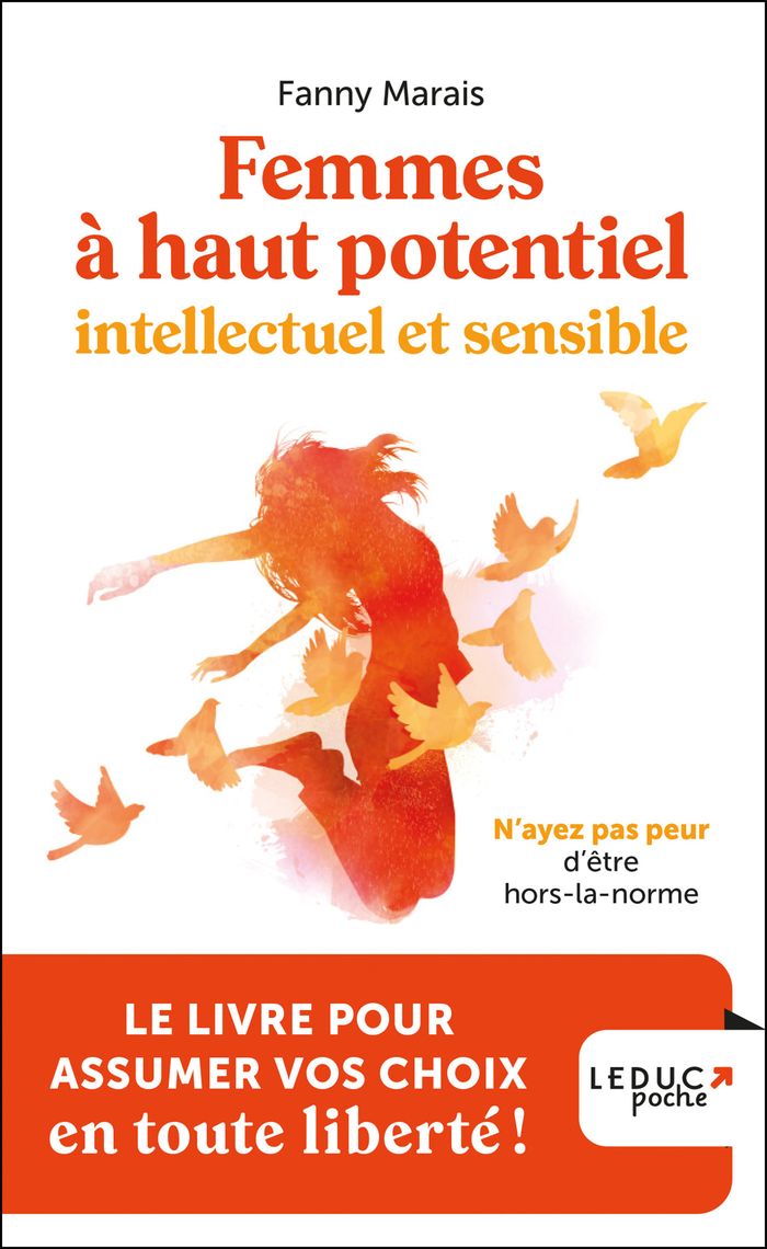 Couverture du livre « Femmes à haut potentiel intellectuel et sensible : n'ayez pas peur d'être hors-la-norme » de Fanny Marais, librairie Les Contes Infusés à Corte