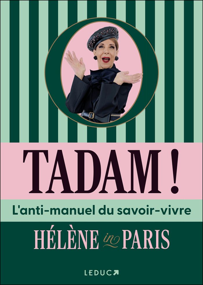 Couverture du livre « Tadam ! L'anti-Manuel du savoir-Vivre » de Hélène in Paris, librairie Les Contes Infusés à Corte