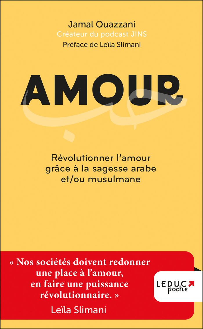 Couverture du livre « Amour : révolutionner l'amour grâce à la sagesse arabe et, ou musulmane », librairie Les Contes Infusés à Corte
