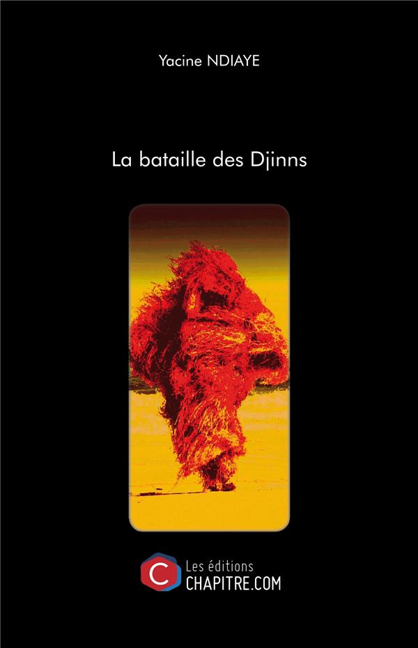 Couverture du livre « LA BATAILLE DES DJINNS » de Yacine Ndiaye, librairie Les Contes Infusés à Corte