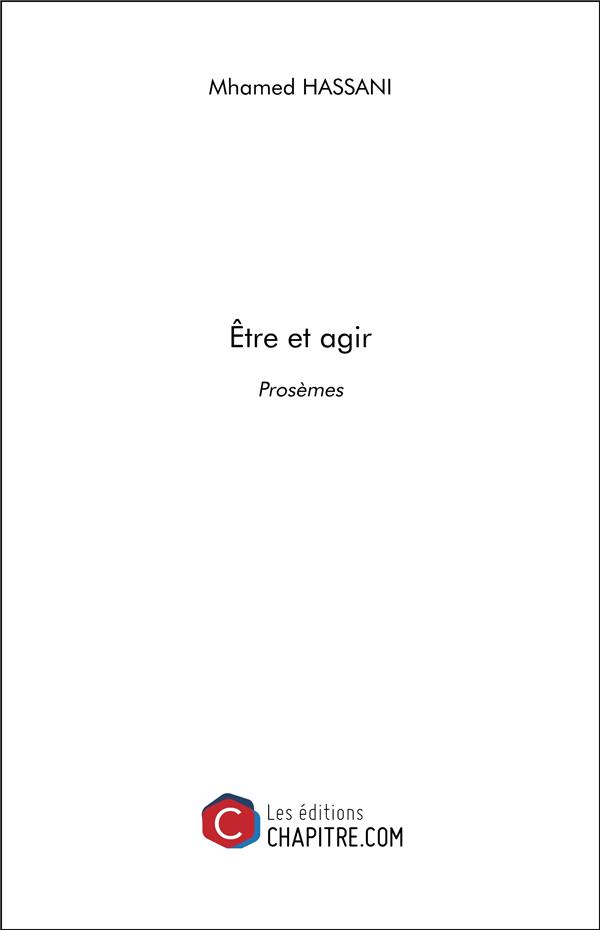 Couverture du livre « ETRE ET AGIR - PROSEMES », librairie Les Contes Infusés à Corte