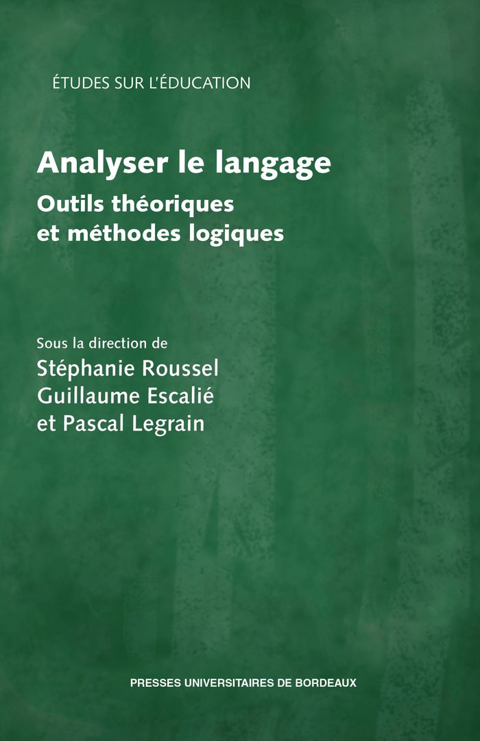 Couverture du livre « Analyser le langage : outils théoriques et méthodes logiques » de Stéphanie Roussel, librairie Les Contes Infusés à Corte