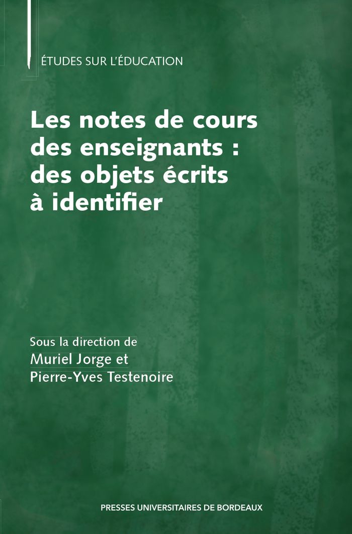 Couverture du livre « Les notes de cours des enseignants : des objets écrits à identifier » de Muriel Jorge, librairie Les Contes Infusés à Corte