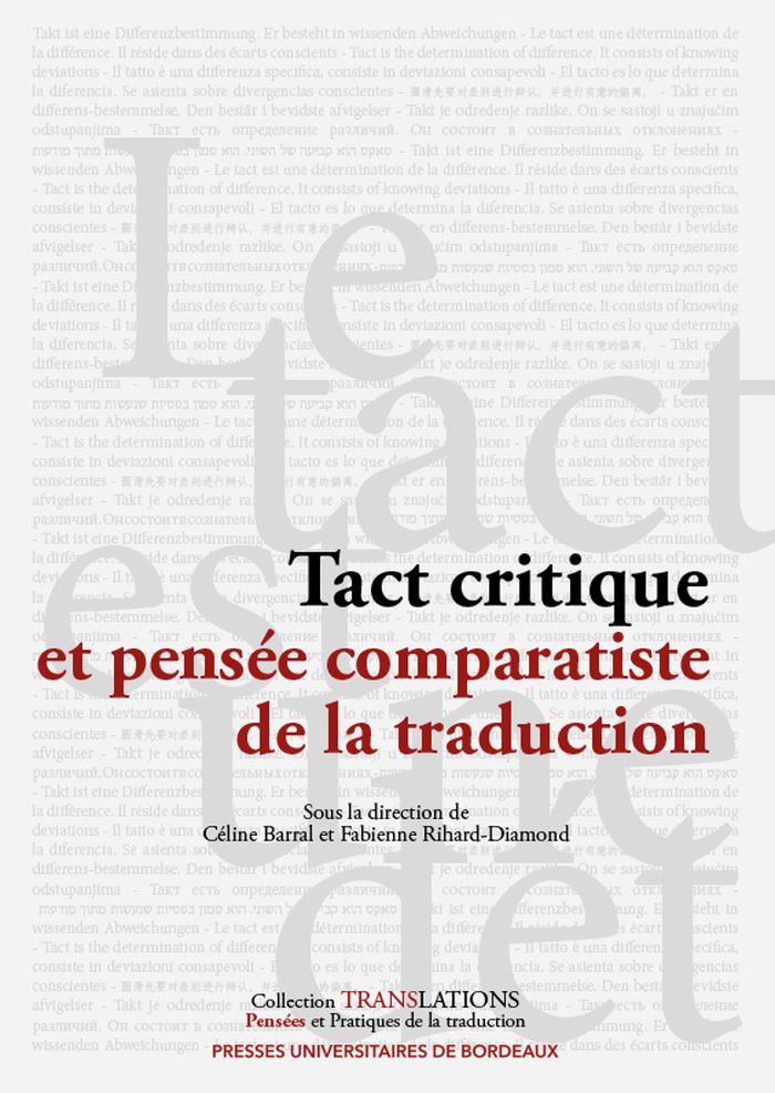 Couverture du livre « Tact critique et pensée comparatiste de la traduction » de Céline Barral, librairie Les Contes Infusés à Corte