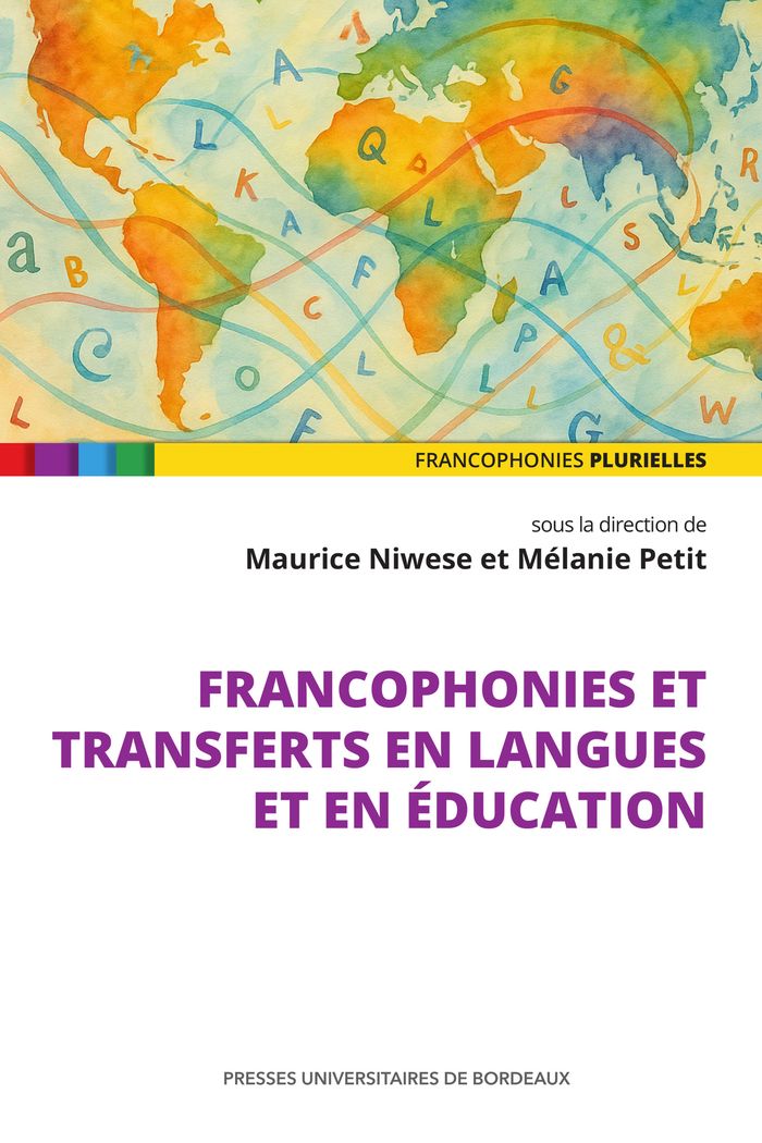 Couverture du livre « Francophonies et transferts en langues et en éducation » de Maurice Niwese & Mélanie Petit, librairie Les Contes Infusés à Corte