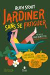 Couverture : JARDINER SANS SE FATIGUER