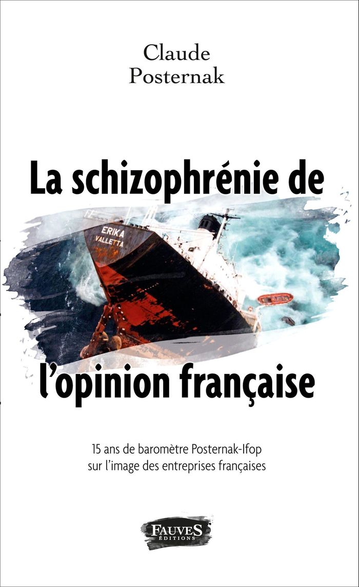 Couverture du livre « LA SCHIZOPHRENIE DE L'OPINION FRANCAISE - 15 ANS DE BAROMETRE POSTERNAK-IPSOS », librairie Les Contes Infusés à Corte