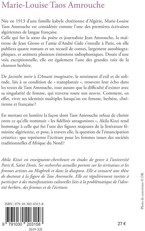 Quatrième de couverture de « MARIE-LOUISE TAOS AMROUCHE - PASSIONS ET DECHIREMENTS IDENTITAIRES »