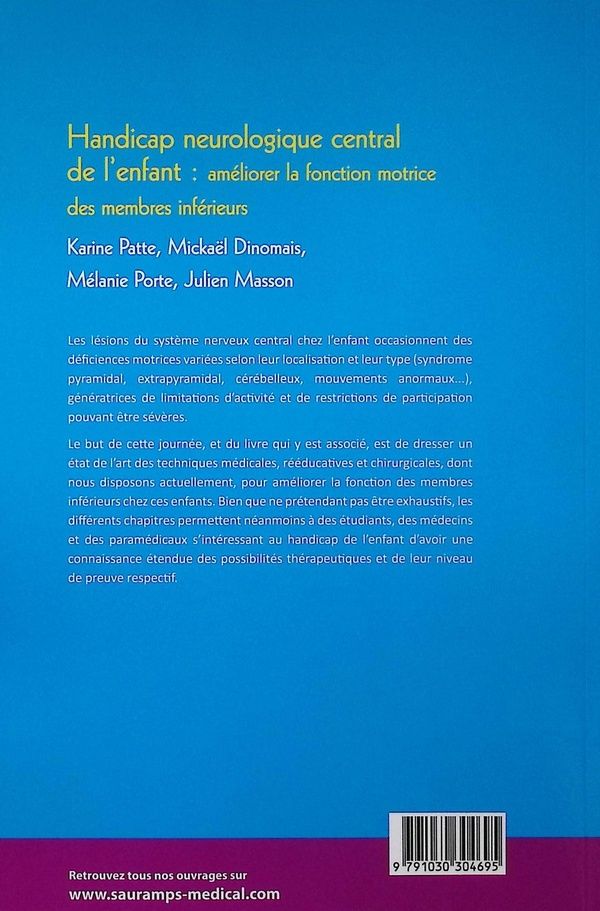 Quatrième de couverture de « Handicap neurologique central de l'enfant : améliorer la fonction motrice des membres inférieurs »