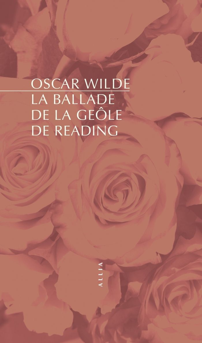 Couverture du livre « La ballade de la geôle de Reading : in memoriam C. T. W. jadis cavalier de la Garde royale obiit en la prison de sa Majesté Reading, Berkshire, le 7 juillet 1896 », librairie Les Contes Infusés à Corte