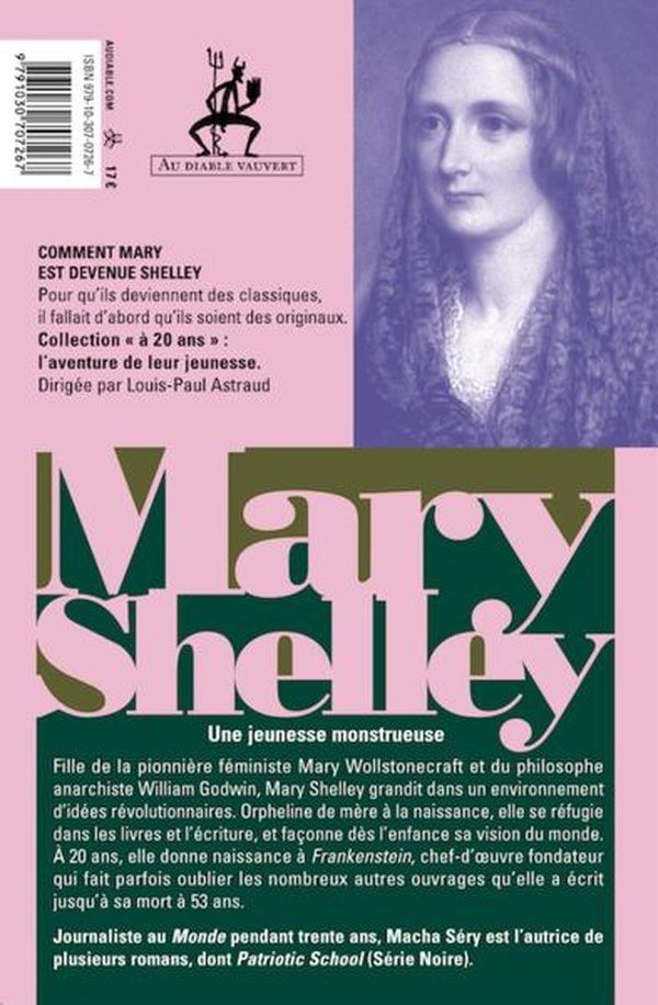 Quatrième de couverture de « Mary Shelley à 20 ans : Frankenstein, avant la créature, la créatrice »
