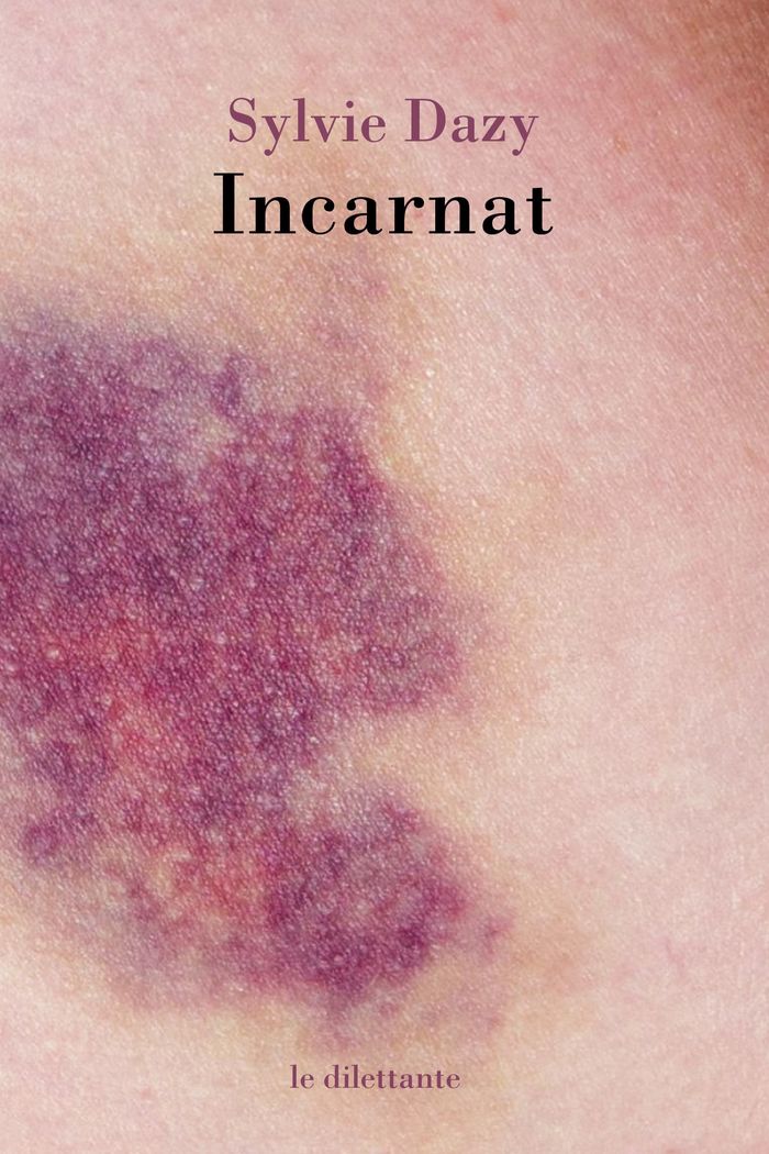 Couverture du livre « Incarnat » de Sylvie Dazy, librairie Les Contes Infusés à Corte