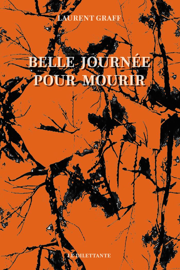 Couverture du livre « Belle journée pour mourir » de Laurent Graff, librairie Les Contes Infusés à Corte