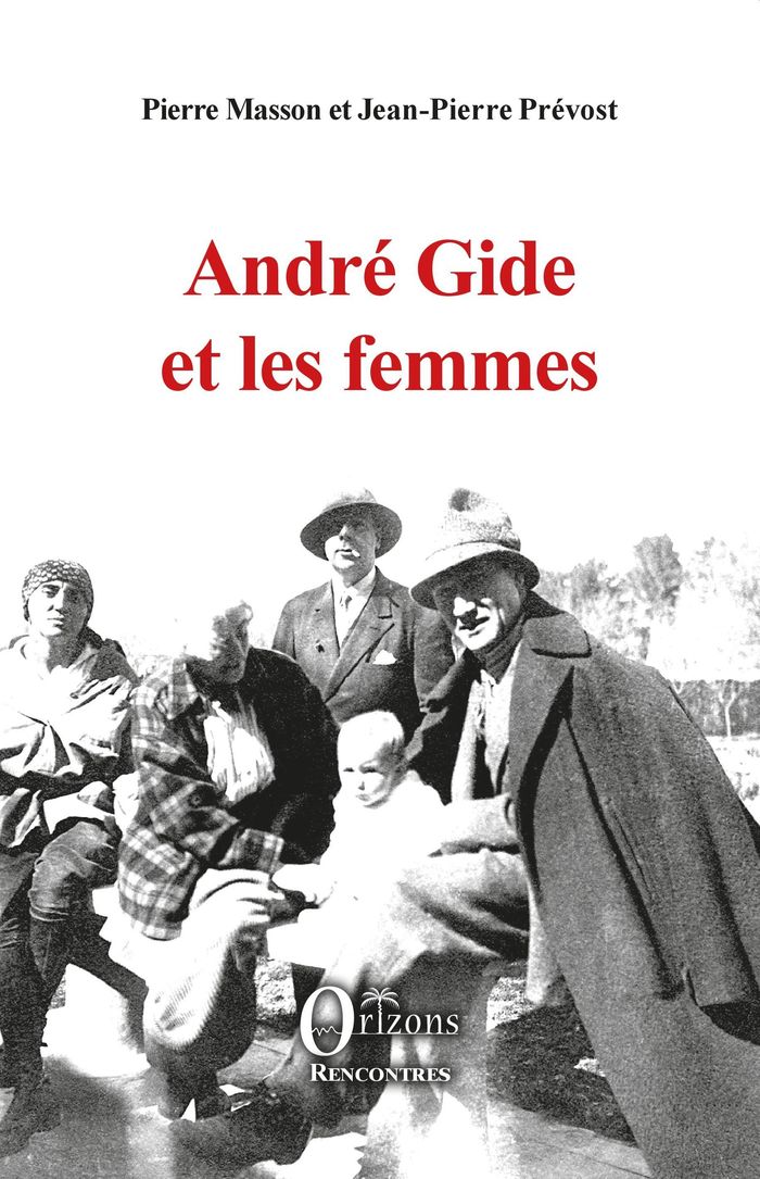 Couverture du livre « ANDRE GIDE ET LES FEMMES » de Prevost Jean Pierre, librairie Les Contes Infusés à Corte