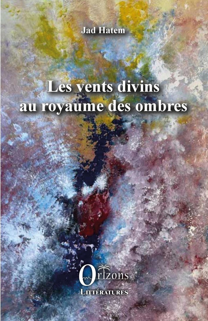 Couverture du livre « LES VENTS DIVINS - AU ROYAUME DES OMBRES » de Jad Hatem, librairie Les Contes Infusés à Corte