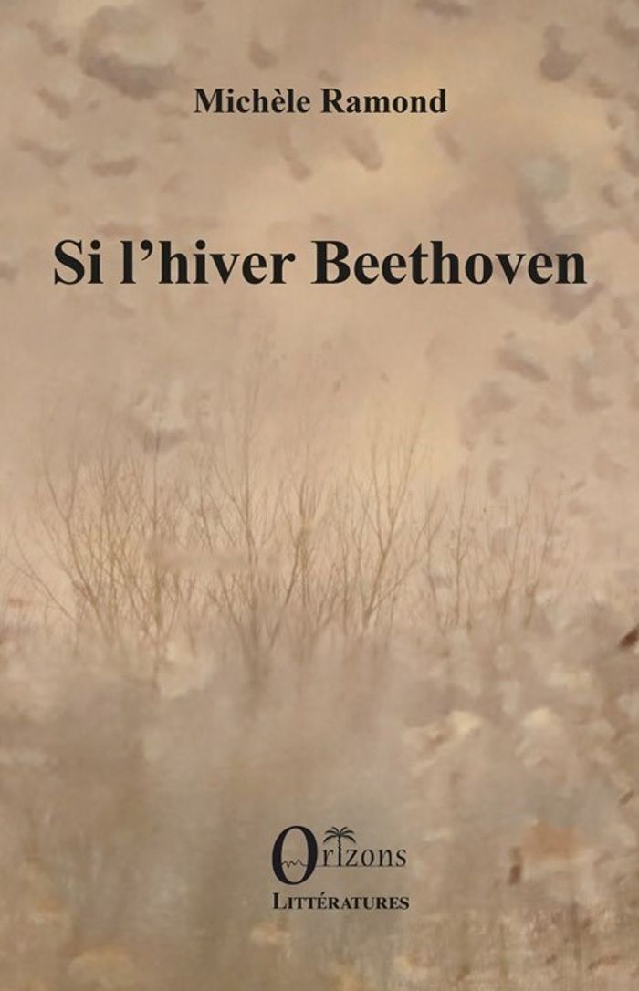 Couverture du livre « SI L'HIVER BEETHOVEN » de Michele Ramond, librairie Les Contes Infusés à Corte