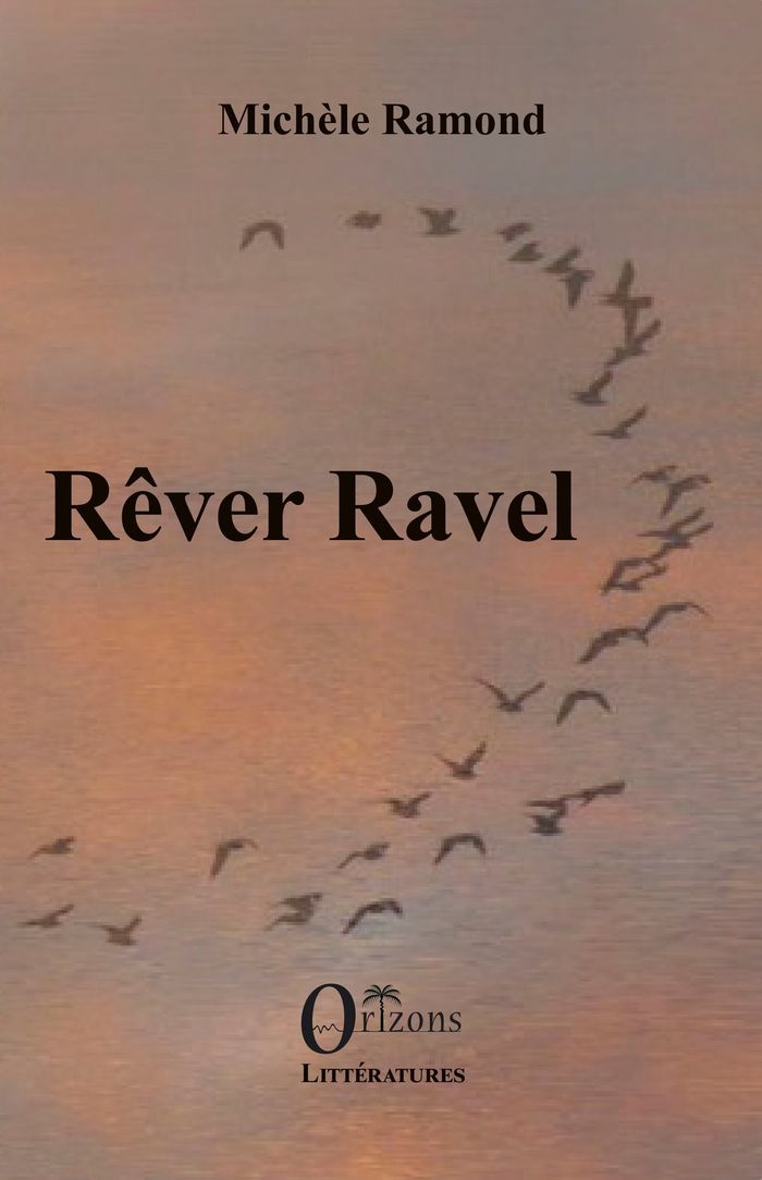 Couverture du livre « Rêver Ravel » de Michèle Ramond, librairie Les Contes Infusés à Corte