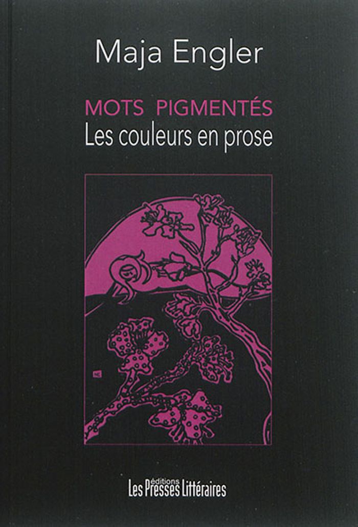 Couverture du livre « MOTS PIGMENTES LES COULEURS EN PROSE » de Maja Engler, librairie Les Contes Infusés à Corte
