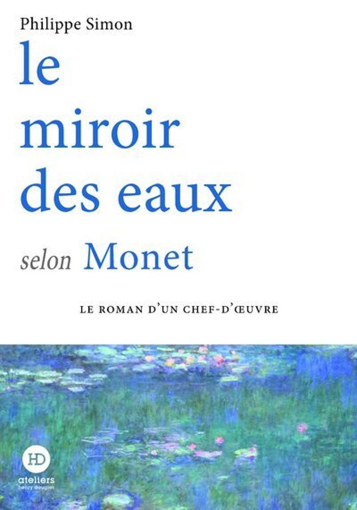 Couverture du livre « Le miroir des eaux selon Monet », librairie Les Contes Infusés à Corte