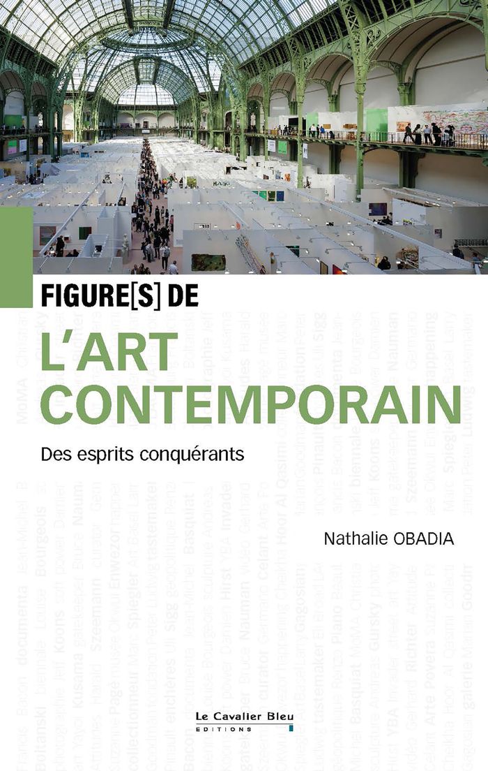 Couverture du livre « L'art contemporain : des esprits conquérants » de Nathalie Obadia, librairie Les Contes Infusés à Corte
