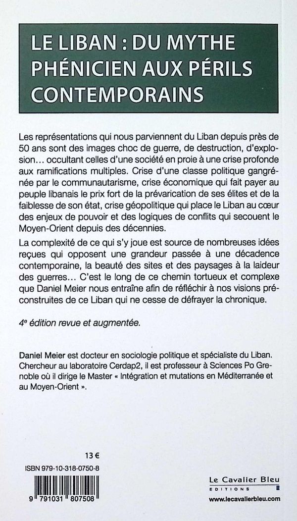 Quatrième de couverture de « Le Liban, du mythe phénicien aux périls contemporains : idées reçues sur un État effondré »