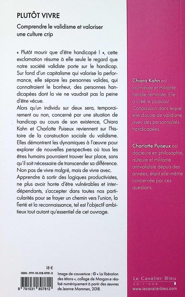 Quatrième de couverture de « Plutôt vivre : comprendre le validisme et valoriser une culture crip »