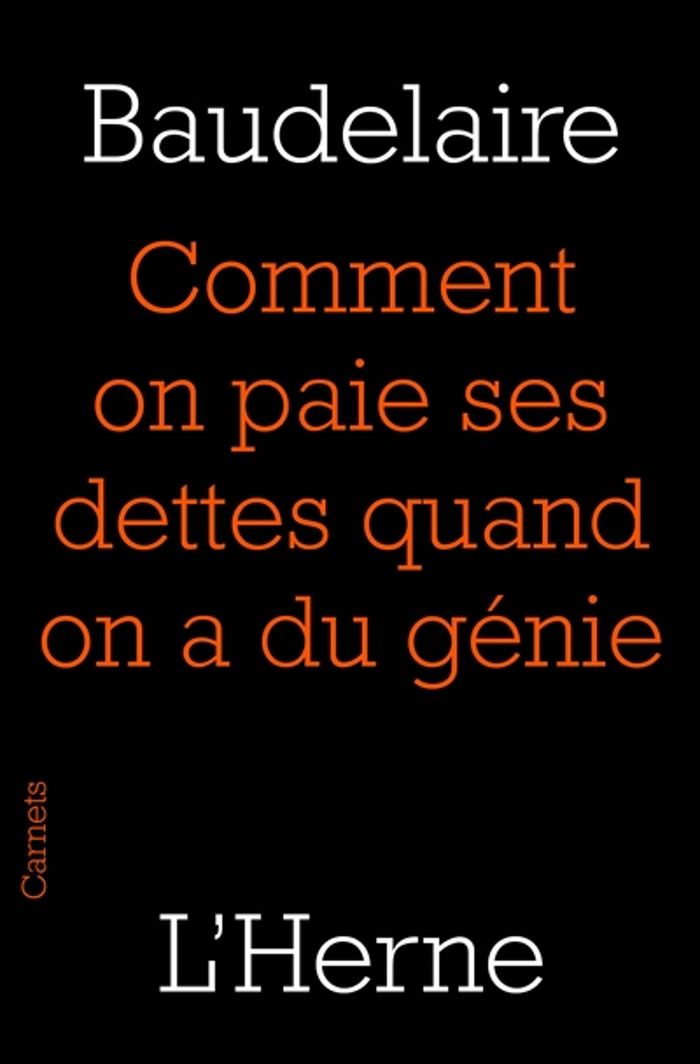 Couverture du livre « Comment on paie ses dettes quand on a du génie » de Charles Baudelaire, librairie Les Contes Infusés à Corte