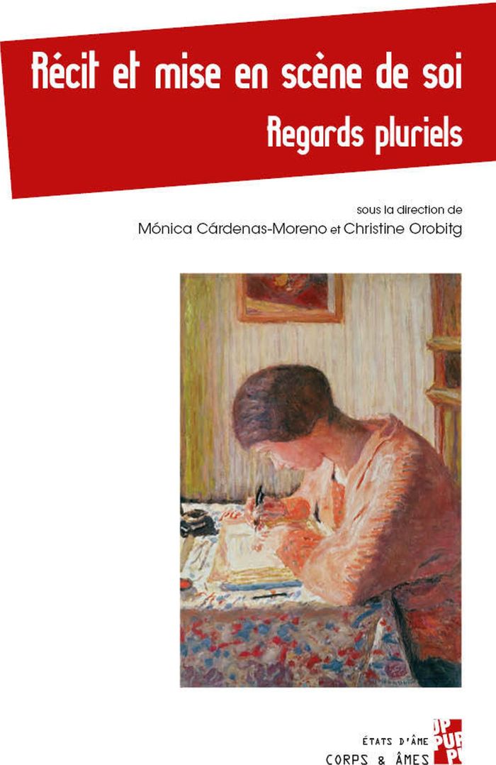 Couverture du livre « Récit et mise en scène de soi : regards pluriels », librairie Les Contes Infusés à Corte