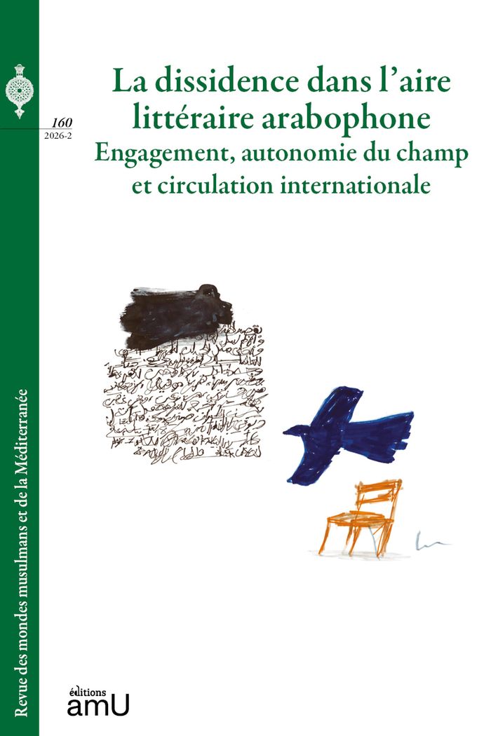 Couverture du livre « LA DISSIDENCE DANS L'AIRE LITTERAIRE ARABOPHONE - ENGAGEMENT, AUTONOMIE DU CHAMP ET CIRCULATION INTE » de Annamaria Bianco, librairie Les Contes Infusés à Corte