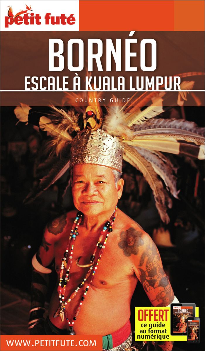 Couverture du livre « GUIDE BORNEO 2018/2019 PETIT FUTE: ESCALE A KUALA LUMPUR » de Auzias/labourdette, librairie Les Contes Infusés à Corte
